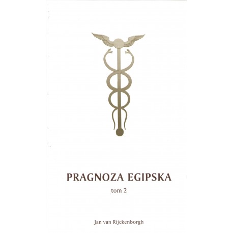 Pragnoza egipska i jej wołanie w wiecznym. Część 2