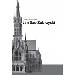 Jan Sas-Zubrzycki. Architekt, historyk i teoretyk architektury