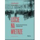 Liście na wietrze.Wspomnienia dziewczynki deportowanej na Wschód 1940-1946