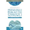 Dekalog leczenia przewlekłej białaczki szpikowej