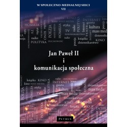 Jan Paweł II i komunikacja społeczna