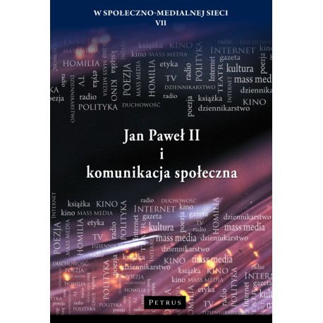 Jan Paweł II i komunikacja społeczna