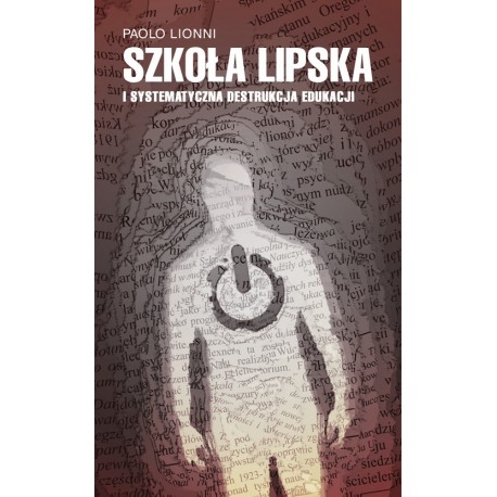 Szkoła lipska i systematyczna destrukcja edukacji