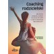 Coaching rodzicielski. Jak pomóc swojemu dziecku rozwinąć skrzydła i w pełni realizować jego potencjał