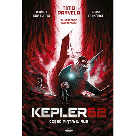 Kepler62. Część piąta: Wirus