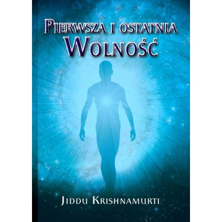 Pierwsza i ostatnia Wolność