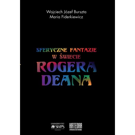 Sferyczne fantazje W świecie Rogera Deana
