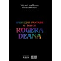 Sferyczne fantazje W świecie Rogera Deana