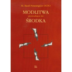 Modlitwa prowadząca do środka