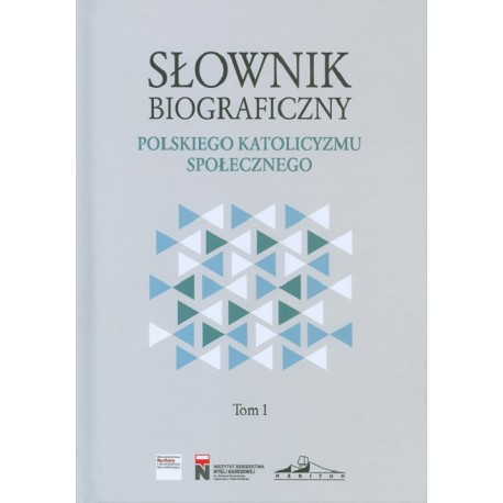 Słownik biograficzny polskiego katolicyzmu społecznego