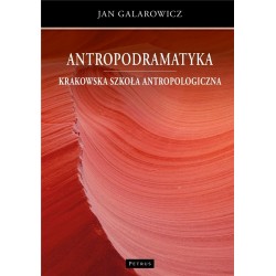 Antropodramatyka. Krakowska szkoła antropologiczna