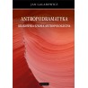 Antropodramatyka. Krakowska szkoła antropologiczna