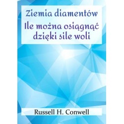 Ziemia diamentów. Ile można osiągnąć dzięki sile woli