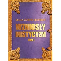 Wzniosły Mistycyzm Tom 1