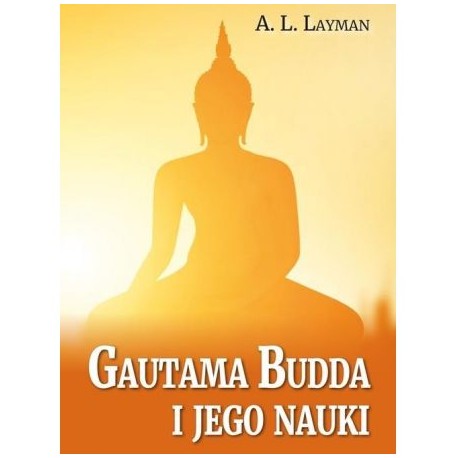 Gautama Budda i jego nauki