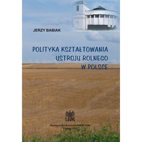 Polityka kształtowania ustroju rolnego w Polsce