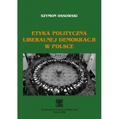 Etyka polityczna liberalnej demokracji w Polsce