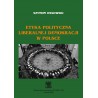 Etyka polityczna liberalnej demokracji w Polsce