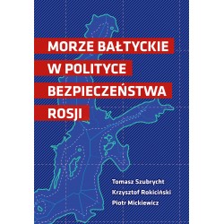 Morze Bałtyckie w polityce bezpieczeństwa Rosji