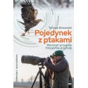 Pojedynek z ptakami Warsztat i przygody fotografów przyrody