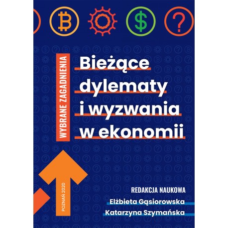 Bieżące dylematy i wyzwania w ekonomii