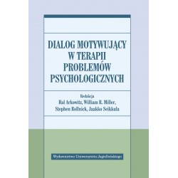 Dialog motywujący w terapii problemów psychologicznych