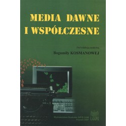 Media dawne i współczesne t.II
