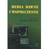 Media dawne i współczesne t.II