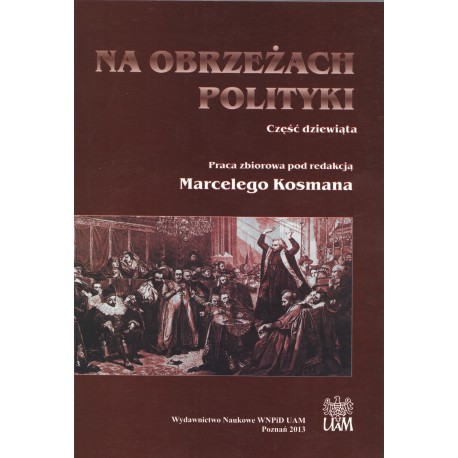 Na obrzeżach polityki cz. IX