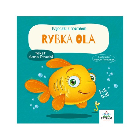 Rybka Ola. Bajeczki z morałem