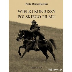Wielki koniuszy polskiego filmu