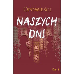 Opowieści naszych dni