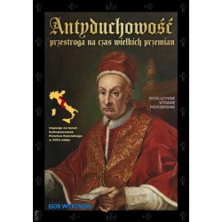 Antyduchowość. Przestroga na czas wielkich przemian