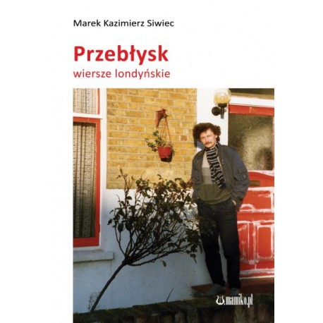 Przebłysk. Wiersze londyńskie