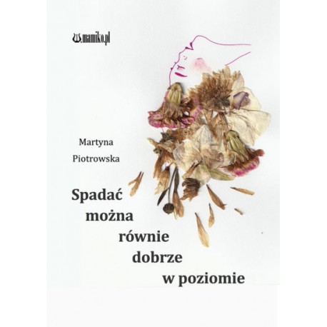 Spadać można równie dobrze w poziomie