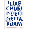 Dzieci getta. Mam na imię Adam