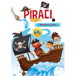 Piraci. Malowanie wodą