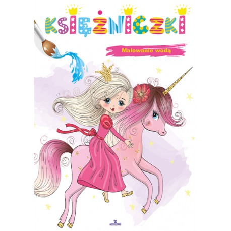 Księżniczki. Malowanie wodą