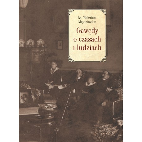 Gawędy o czasach i ludziach