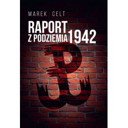 Raport z Podziemia 1942