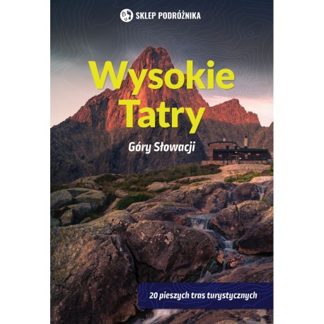 Wysokie Tatry. Góry Słowacji