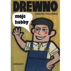 Drewno moje hobby