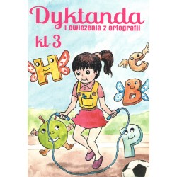 Dyktanda i ćwiczenia z ortografii Klasa 3