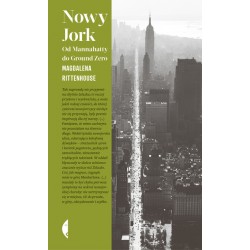 Nowy Jork. Od Mannahatty do Ground Zero