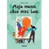Moja mama chce mieć lwa