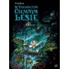 W tajemniczym ciemnym lesie