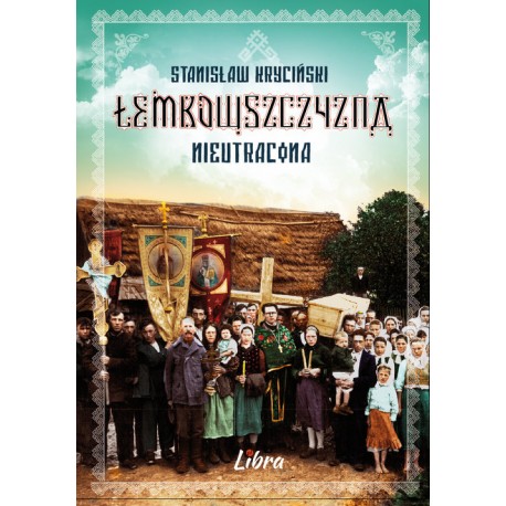 Łemkowszczyzna nieutracona