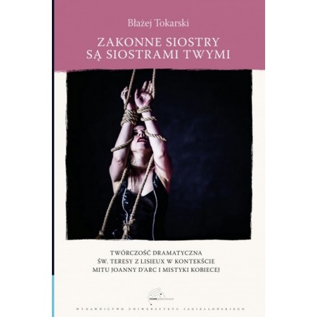 Zakonne siostry są siostrami twymi