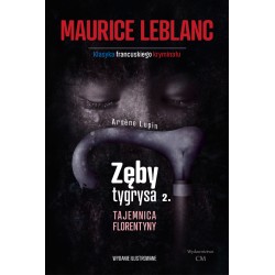 Arsene Lupin: Zęby tygrysa, część 2 Tajemnica Florentyny