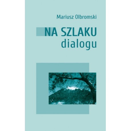 Na szlaku dialogu